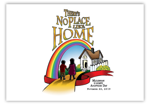 Decorative Image of 2013 Adoption Day Theme: There's No Place Like Home. Logo was created to emulate 'The Wizard of Oz'