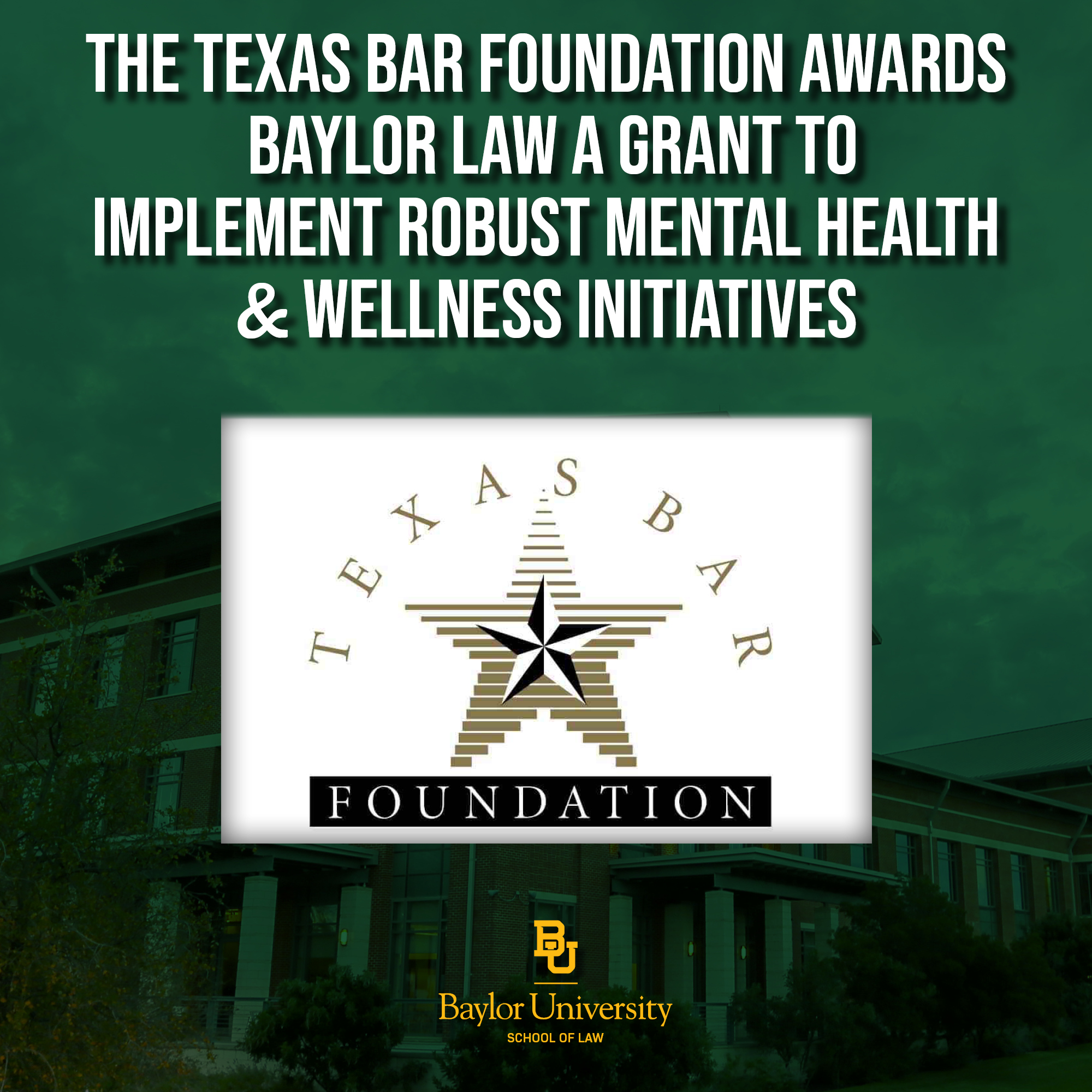 The Texas Bar Foundation Has Awarded Baylor Law a Grant to Implement