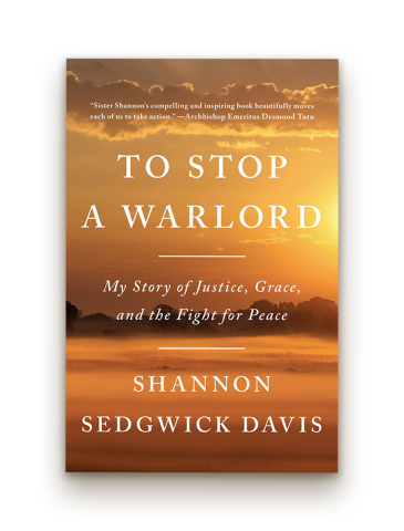 Book cover of Shannon Sedgwick Davis's Book, "To Stop a Warlord"