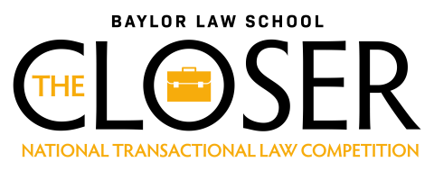 Stylized Text: Baylor Law School, The Closer National Transactional Law Competition, with clipart briefcase inside the "O" in Closer.